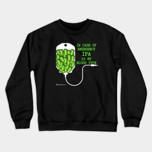 IPA Is My Blood Type Crewneck Sweatshirt